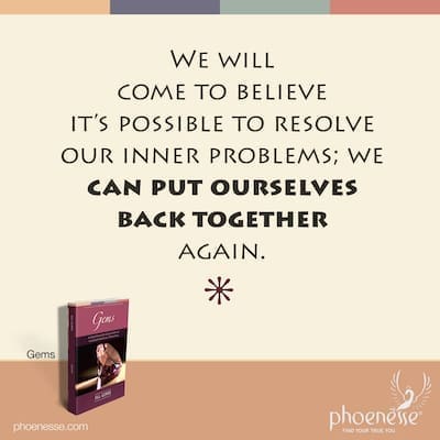 As we Humpty Humpty our way down the road of healing, we will increasingly come to believe it’s possible to resolve our inner problems; we can put ourselves back together again.